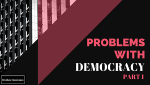 Problems With Democracy