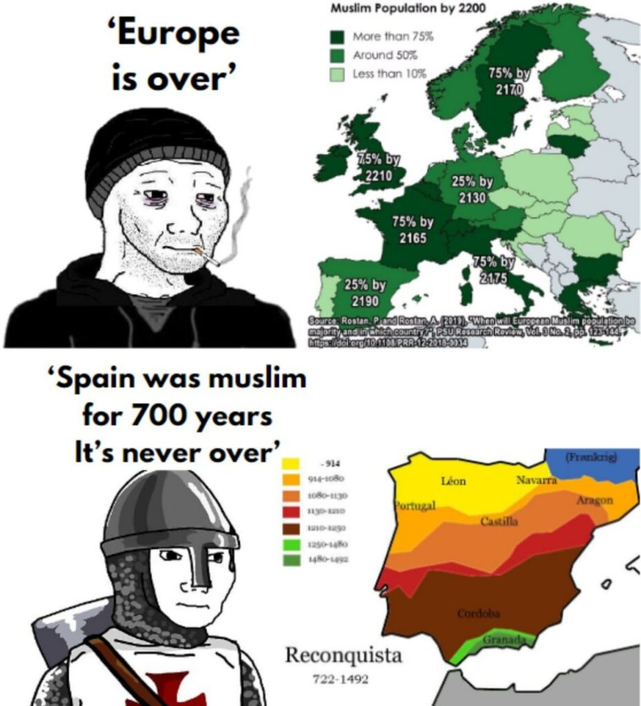 Spain was Muslim for 700 years, it's never over. Meme morale. 